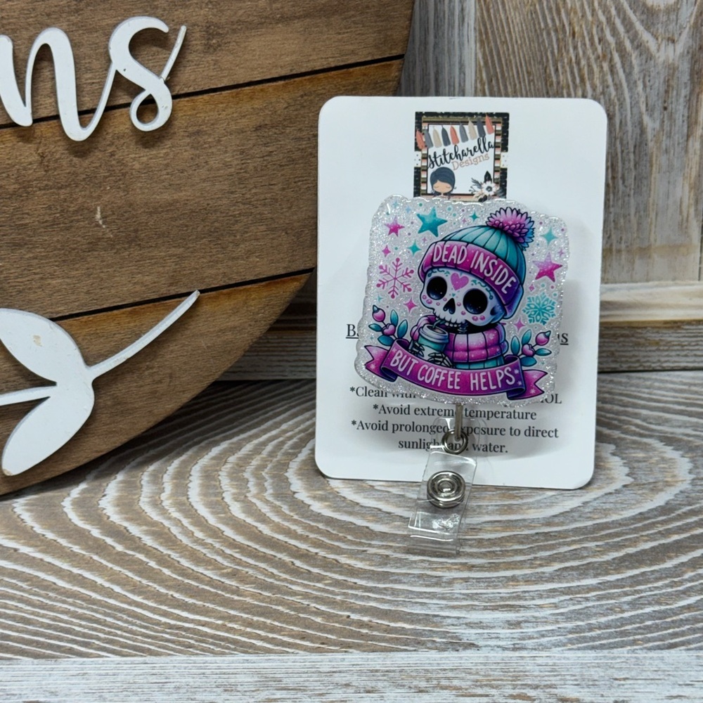 Dead Inside But Coffee Helps Badge Reel, Nurse ID Holder, Office